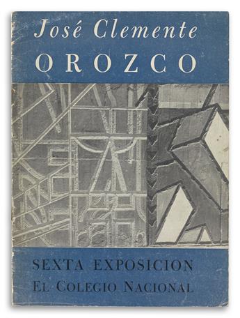 OROZCO & BRAVO. Sexta Exposicion el Colegio Nacional de Obras Recientes, Estudios y Bocestos para Los Murales 1947-1948.